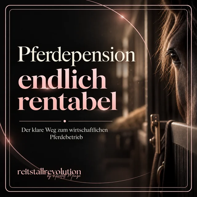 Cover Audiokurs Pferdepension endlich rentabel